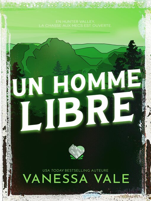 Title details for Un homme libre by Vanessa Vale - Available